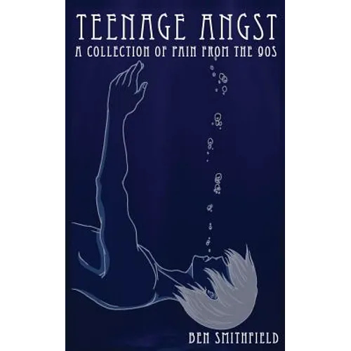 Teenage Angst: A Collection of Pain from the 90s
