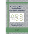 Ion Exchange Resins: Biomedical and Environmental Applications