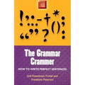 Grammar Crammer: How to Write Perfect Sentences