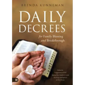Daily Decrees for Family Blessing and Breakthrough: Defeat the Assignments of Hell Against Your Family and Create Heavenly Atmospheres in Your Home