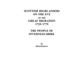 Scottish Highlanders on the Eve of the Great Migration, 1725-1775: The People of Inverness-Shire