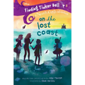 Finding Tinker Bell #3: On the Lost Coast (Disney: The Never Girls)