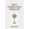 Holy Communion Miracles