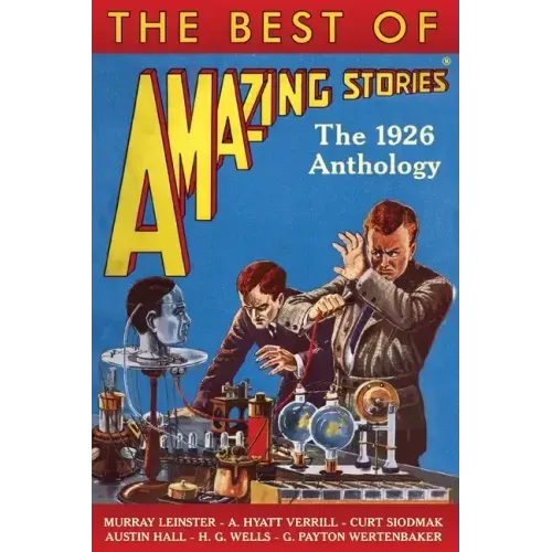 The Best of Amazing Stories: The 1926 Anthology