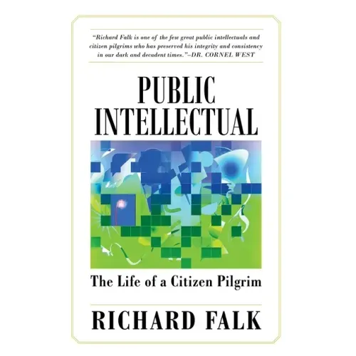 Public Intellectual: The Life of a Citizen Pilgrim