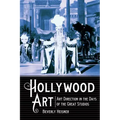 Hollywood Art: Art Direction in the Days of the Great Studios