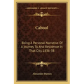 Cabool: Being a Personal Narrative of a Journey To, and Residence in That City, 1836-38