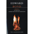 Bond Plays: 6: The War Plays; Choruses from After the Assassinations