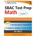 SBAC Test Prep: 5th Grade Math Common Core Practice Book and Full-length Online Assessments: Smarter Balanced Study Guide With Perform