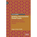 Building a Representative Theater Corpus: A Broader View of Nineteenth-Century French
