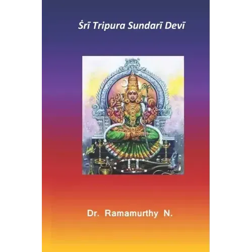 Ṡrī Tripura Sundarī Devī: 3rd of Dasha Maha Vidya