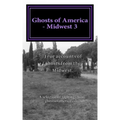 Ghosts of America - Midwest 3