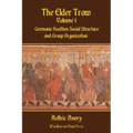 The Elder Trow Volume I: Germanic Heathen Social Structure and Group Organization