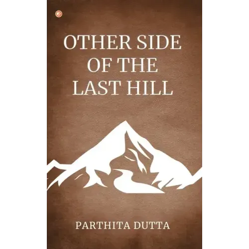 Other Side Of The Last Hill