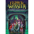 Elizabeth Webster and the Chamber of Stolen Ghosts
