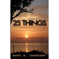 25 Things That Really Matter in Life