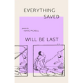 everything saved will be last