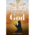 The Healing Power of God