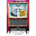 The Cinematic Equation: Profitable Filmmaking for the Hollywood Independent