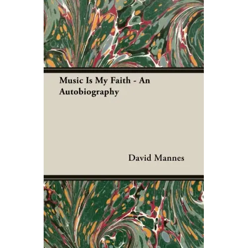 Music Is My Faith - An Autobiography