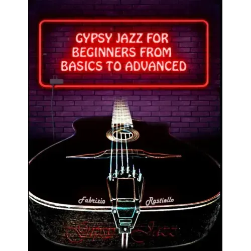 Gypsy Jazz for Beginners, from Basics to Advanced