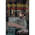 Doctor Brooklyn: Love & Life at the End of a Knife