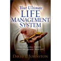 Your Ultimate Life Management System: How Jesus's Inaugural Address (The Sermon on the Mount) Can Change Your Life