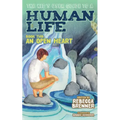 The Kid's User Guide to a Human Life: Book Two: An Open Heart