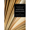 A Beginner's Guide to Practicing Scriptural Imagination