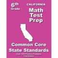 California 6th Grade Math Test Prep: Common Core Learning Standards