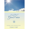 Reach Out - Give Praise: Poems for Inspiration