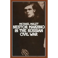 Nestor Makhno in the Russian Civil War