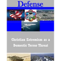 Christian Extremism as a Domestic Terror Threat