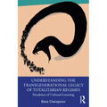Understanding the Transgenerational Legacy of Totalitarian Regimes: Paradoxes of Cultural Learning