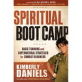 Spiritual Boot Camp: Basic Training and Supernatural Strategies for Combat Readiness