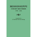 Mississippi Court Records, 1799-1835