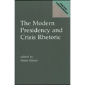 The Modern Presidency and Crisis Rhetoric