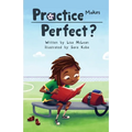 Practice Makes Perfect ?