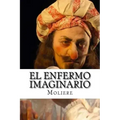 El Enfermo Imaginario