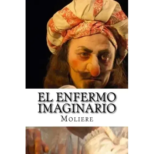 El Enfermo Imaginario