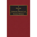 A History of Germanic Private Law [1918]