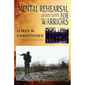 Mental Rehearsal For Warriors