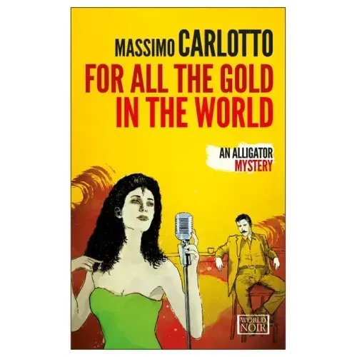 For All the Gold in the World
