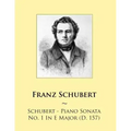 Schubert - Piano Sonata No. 1 In E Major (D. 157)