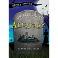 The Ghostly Tales of Alcatraz