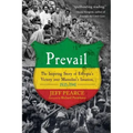 Prevail: The Inspiring Story of Ethiopia's Victory Over Mussolini's Invasion, 1935-1941