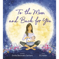 To the Moon and Back for You