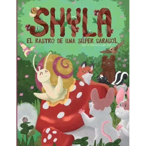 Shyla el Rastro de una Súper Caracol