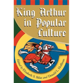 King Arthur in Pop Culture