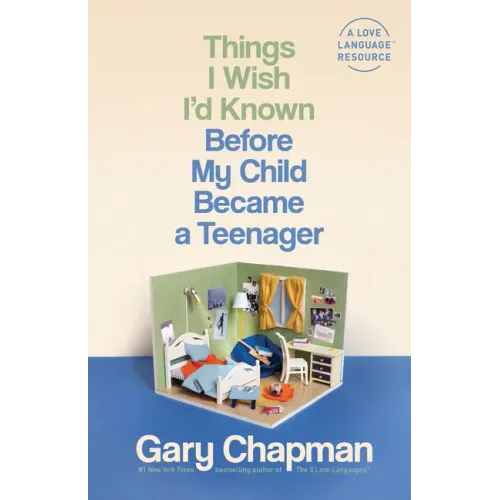 Things I Wish I'd Known Before My Child Became a Teenager